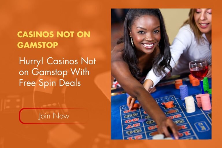Hurry! Casinos Not on Gamstop With Free Spin Deals